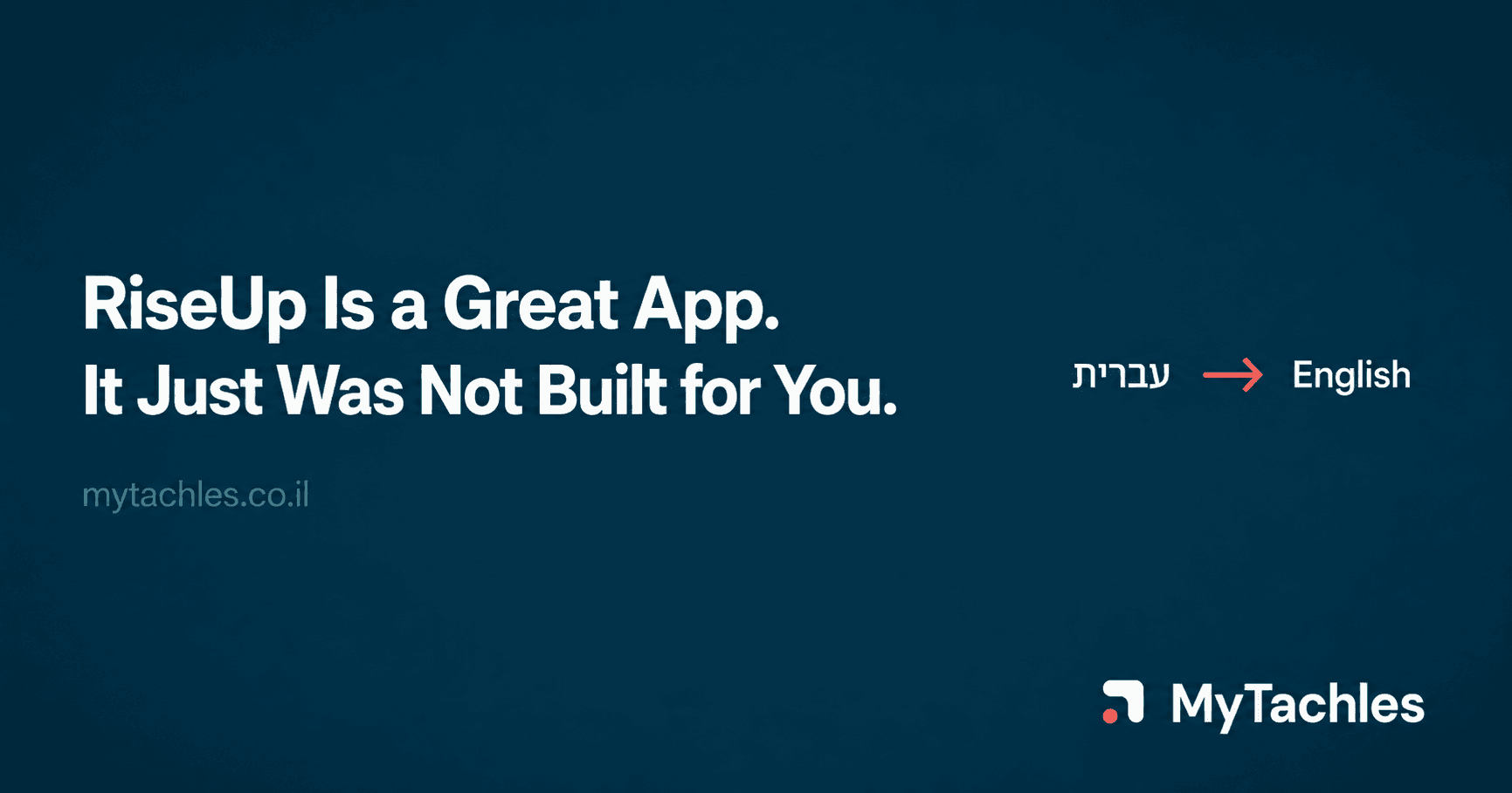 RiseUp Is a Great App. It Just Was Not Built for You.